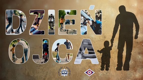 Dzień Ojca - jedź bezpiecznie Tatusiu!